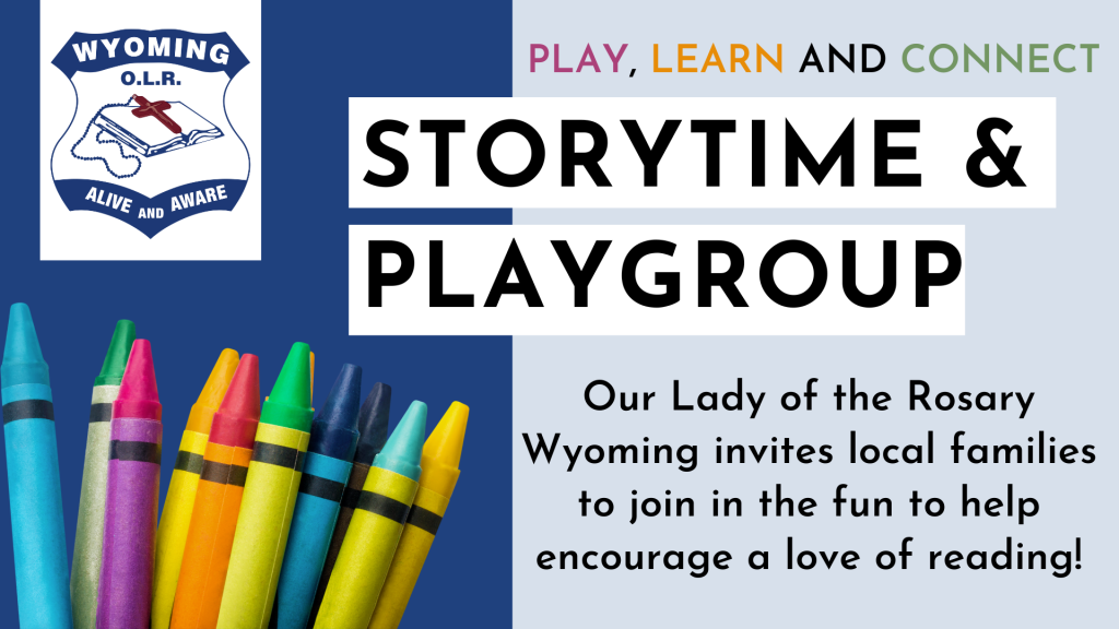 Stroytime & Playgroup - Our Lady of the Rosary Wyoming invites local families to join in the fun and help encourage a love of reading!